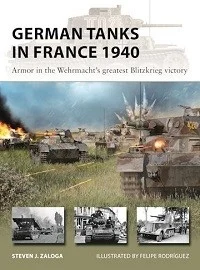 327 German Tanks in France: Armor in the Wehrmacht's Greatest Blitzkrieg Victory