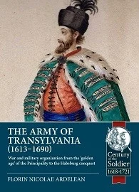 THE ARMY OF TRANSYLVANIA: 1613-1690
On Military Matters Update 02-25-2024